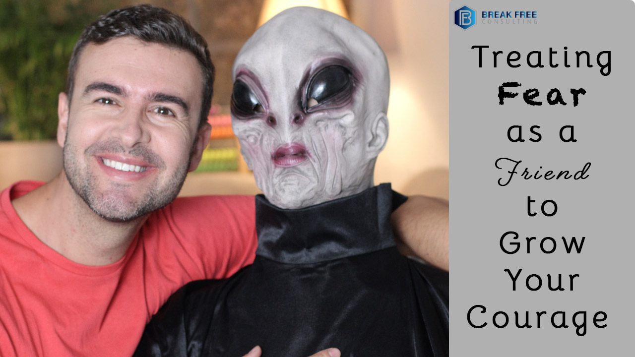 Treating Fear as a Friend